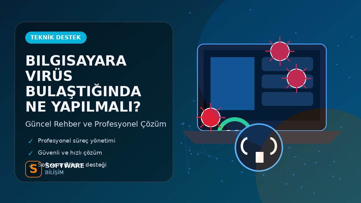 Bilgisayara Virüs Bulaştığında Ne Yapılmalı?