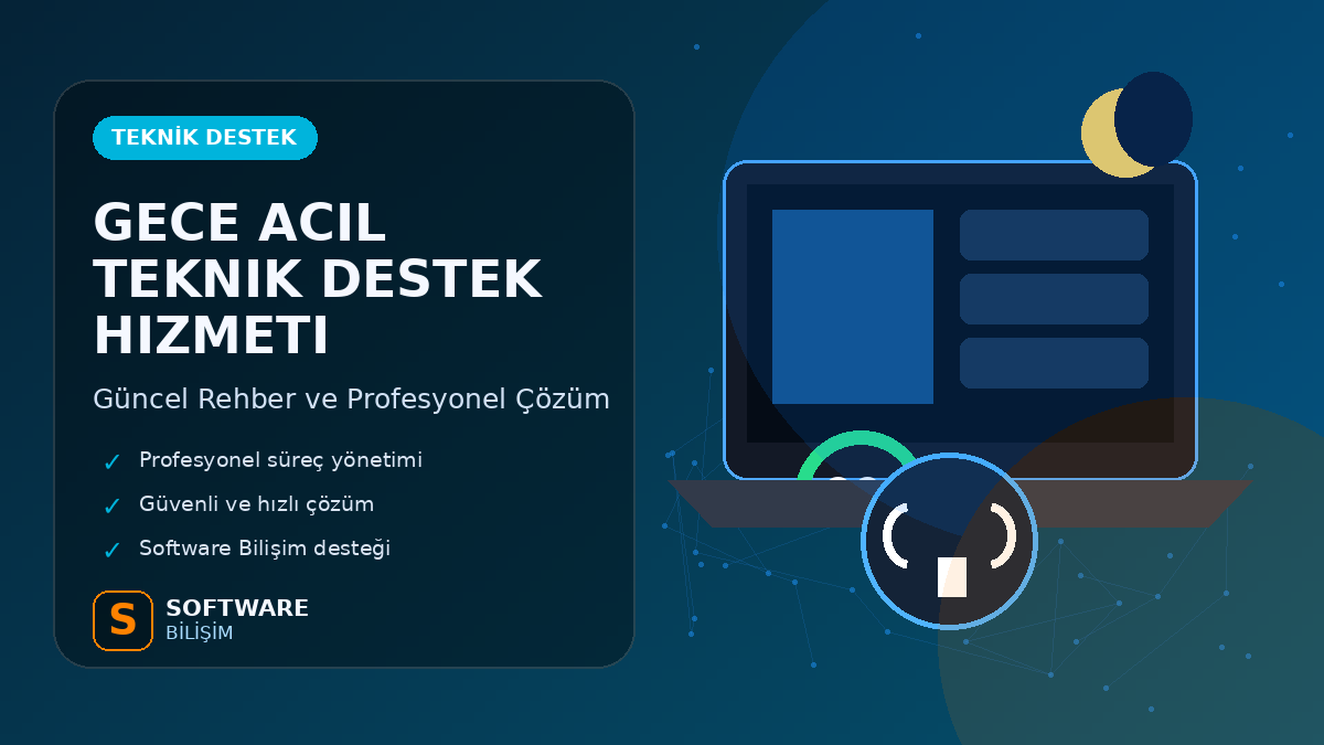 Gece Acil Teknik Destek Hizmeti