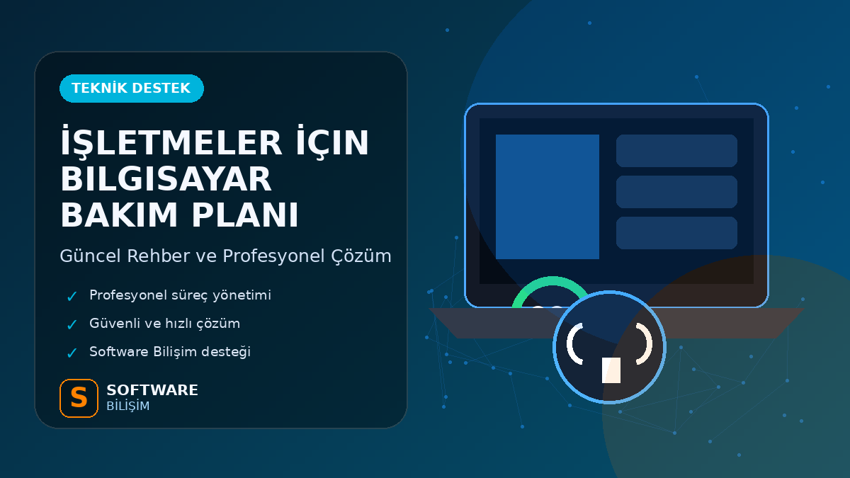 İşletmeler İçin Bilgisayar Bakım Planı