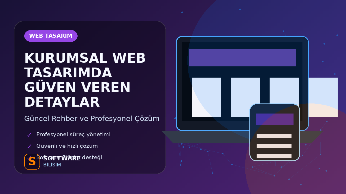 Kurumsal Web Tasarımda Güven Veren Detaylar