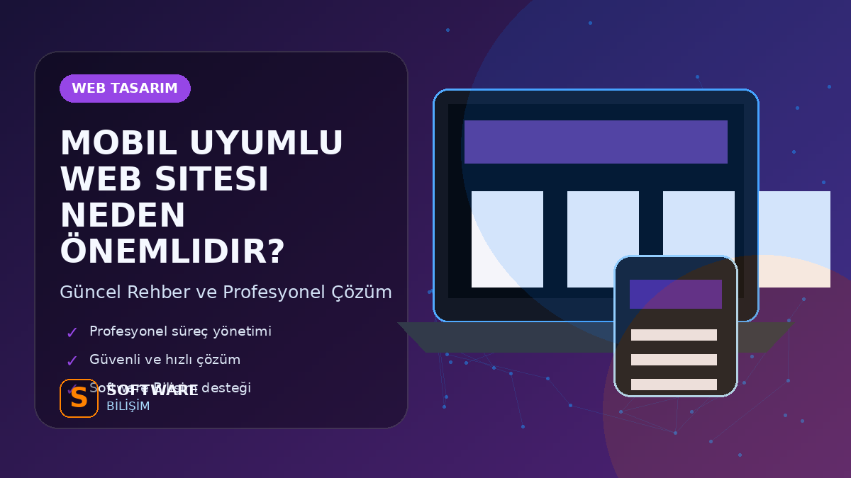 Mobil Uyumlu Web Sitesi Neden Önemlidir?