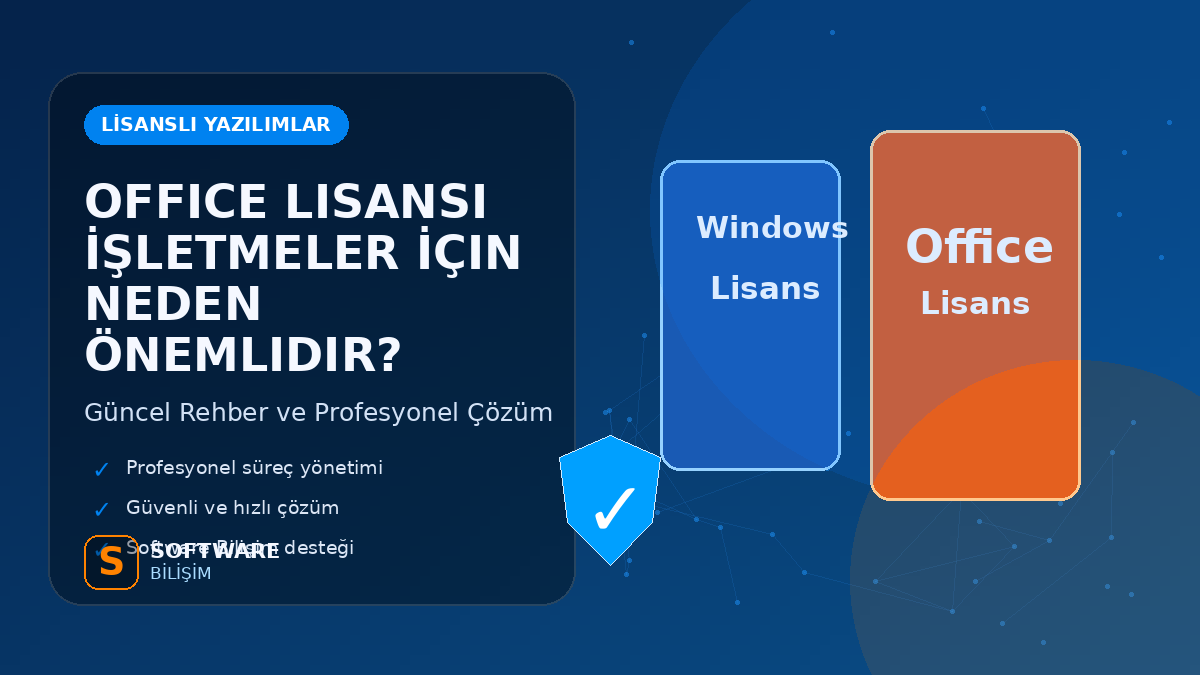 Office Lisansı İşletmeler İçin Neden Önemlidir?