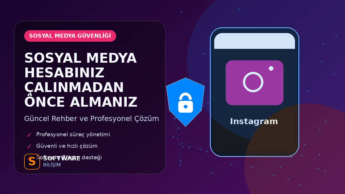 Sosyal Medya Hesabınız Çalınmadan Önce Almanız Gereken Önlemler