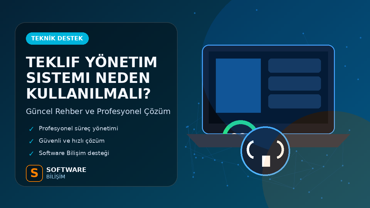Teklif Yönetim Sistemi Neden Kullanılmalı?