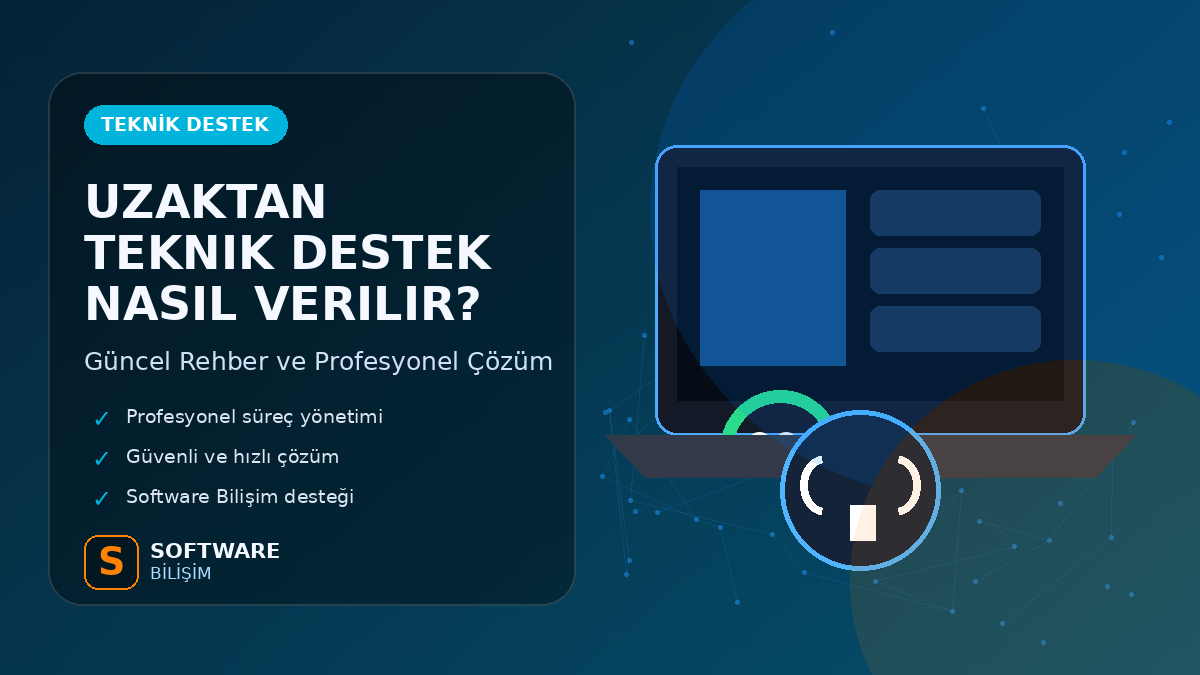 Uzaktan Teknik Destek Nasıl Verilir?