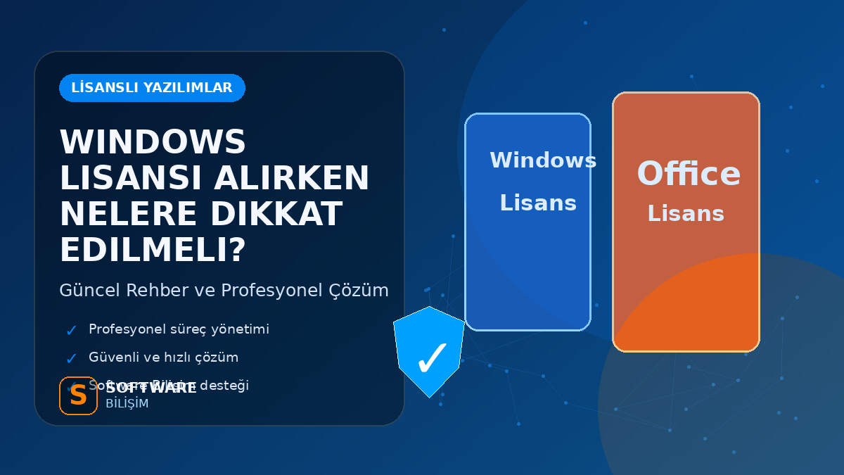 Windows Lisansı Alırken Nelere Dikkat Edilmeli?